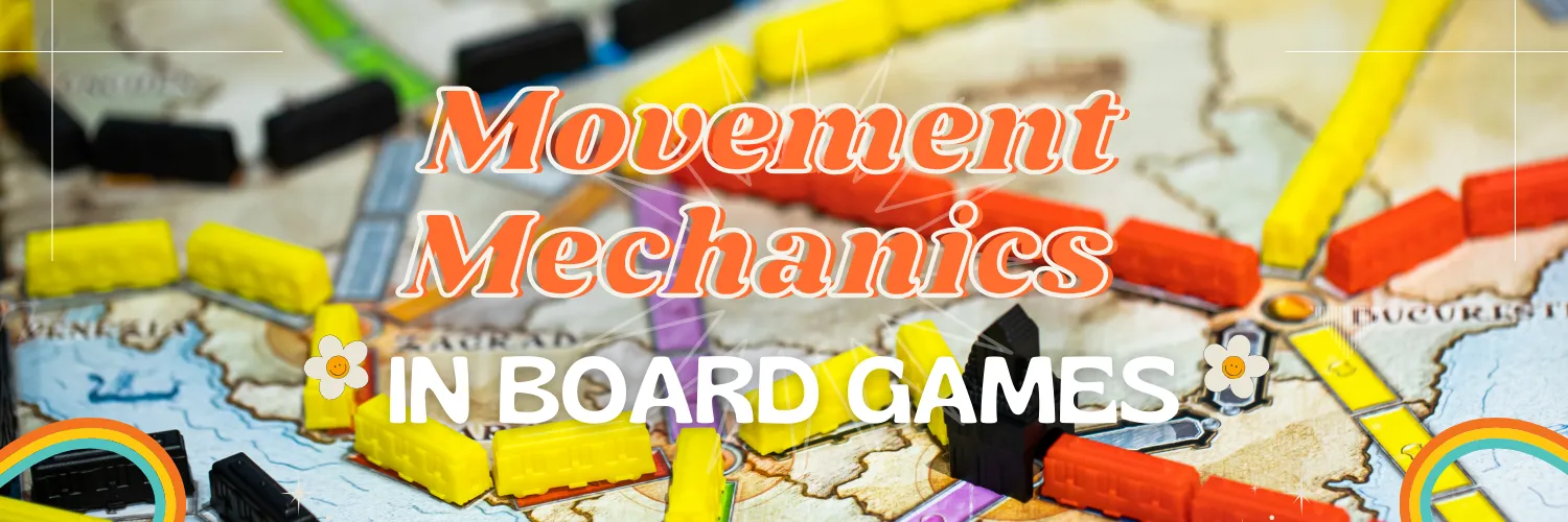 Movement Mechanics in Board Games