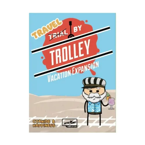 Trial by Trolley_ Vacation Expansion