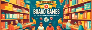 Top Cooperative Board Games for Different Age Groups