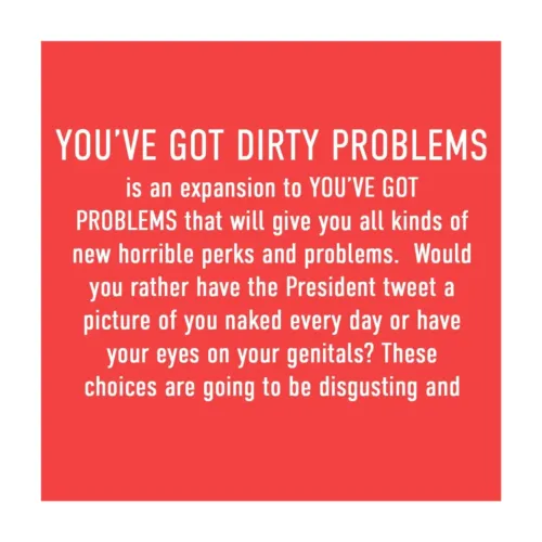 You've Got Dirty Problems Expansion New