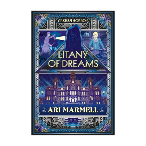 Litany of Dreams_ An Arkham Horror Novel